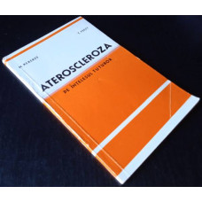 Carte Ateroscleroza pe intelesul tuturor - M. Kerekes, T. Feszt (1977) (Veche)
