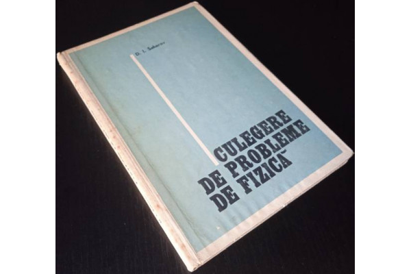 Carte Culegere de probleme de fizica - D. I. Saharov (1976) (Veche)