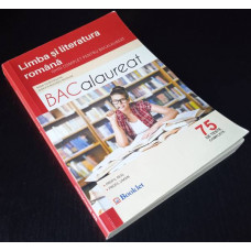 Carte Limba si literatura romana - Ghid Complet pentru Bacalaureat  - 75 teste complete (2016) (Veche)