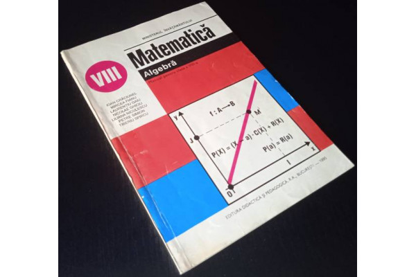 Carte Matematica Algebra - Manual cls. VIII (1995) (Veche)