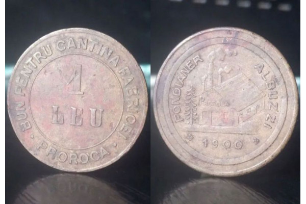 Jeton Bun pentru cantina Fabricei Proroca - 1 leu 1900 - Fondianer Albuzzi, Vechi