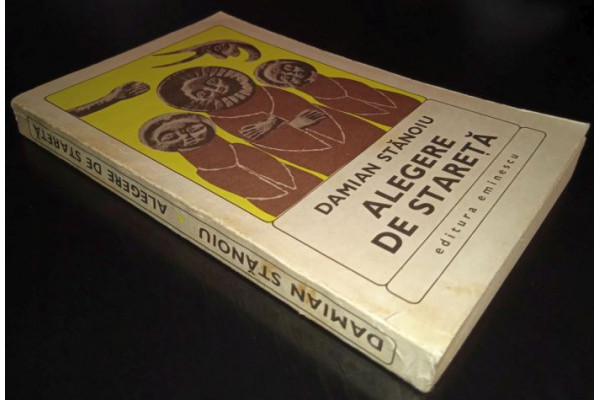 Carte Alegere de Stareta - Damian Stanoiu (1970) (Veche)