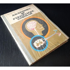 Anatomia si fiziologia omului - Manual pentru cls. XI liceu si anii II, III, IV licee de specialitate, 1969, Manual vechi