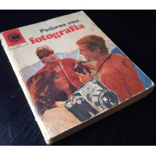 Carte Pasiunea mea, fotografia - Dumitru Codaus, 1978, Veche