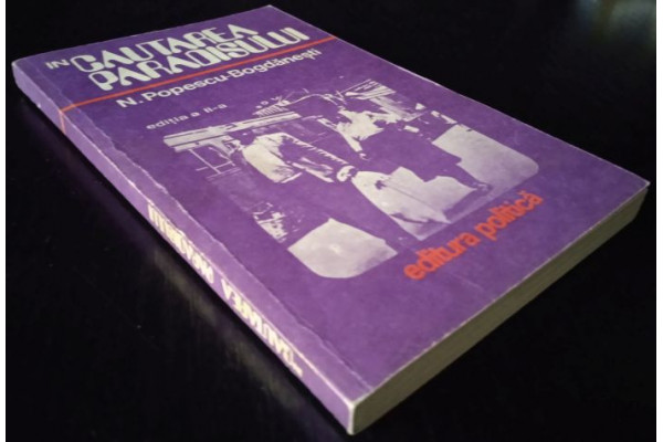 Carte In cautarea Paradisului - N. Popescu Bogdanesti (1980) (Veche)