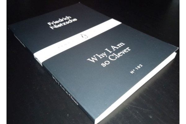 Carte Why I am so clever - Friedrich Nietzsche (Noua)